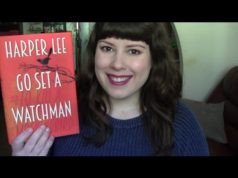 Go Set a Watchman by Harper Lee | Review (Spoiler Free)