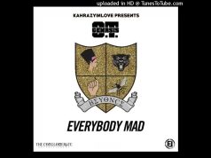 O.T. Genasis – Everybody Mad (feat. Beyoncé)